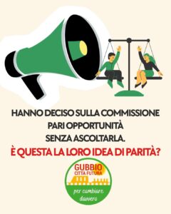 Card di Gubbio Città Futura: «Hanno deciso sulla Commissione Pari Opportunità senza ascoltarla. È questa la loro idea di parità?»
